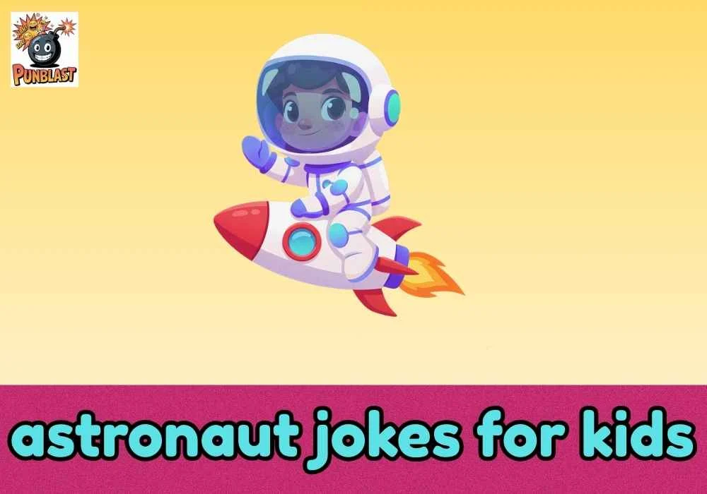 astronaut jokes for kids