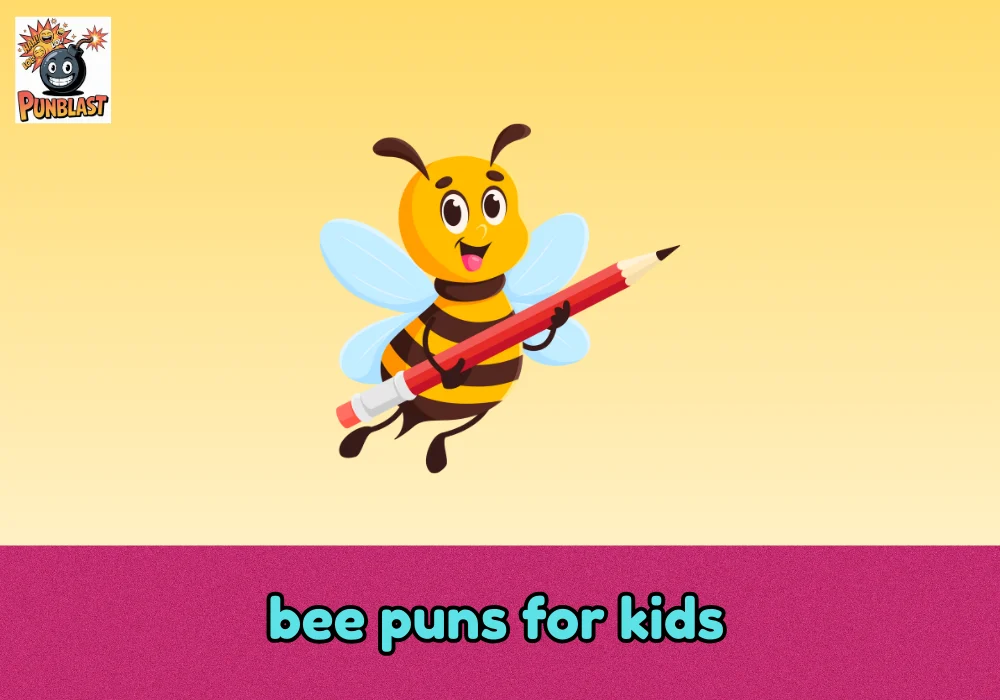 bee puns for kids