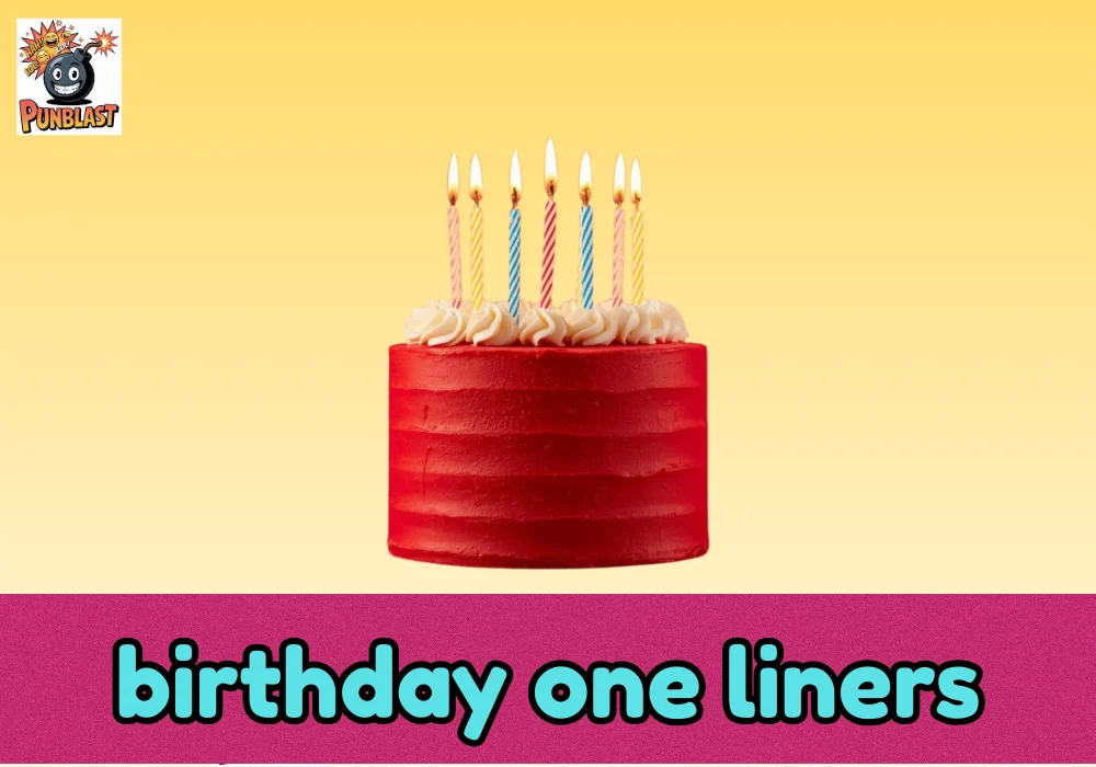 birthday one liners