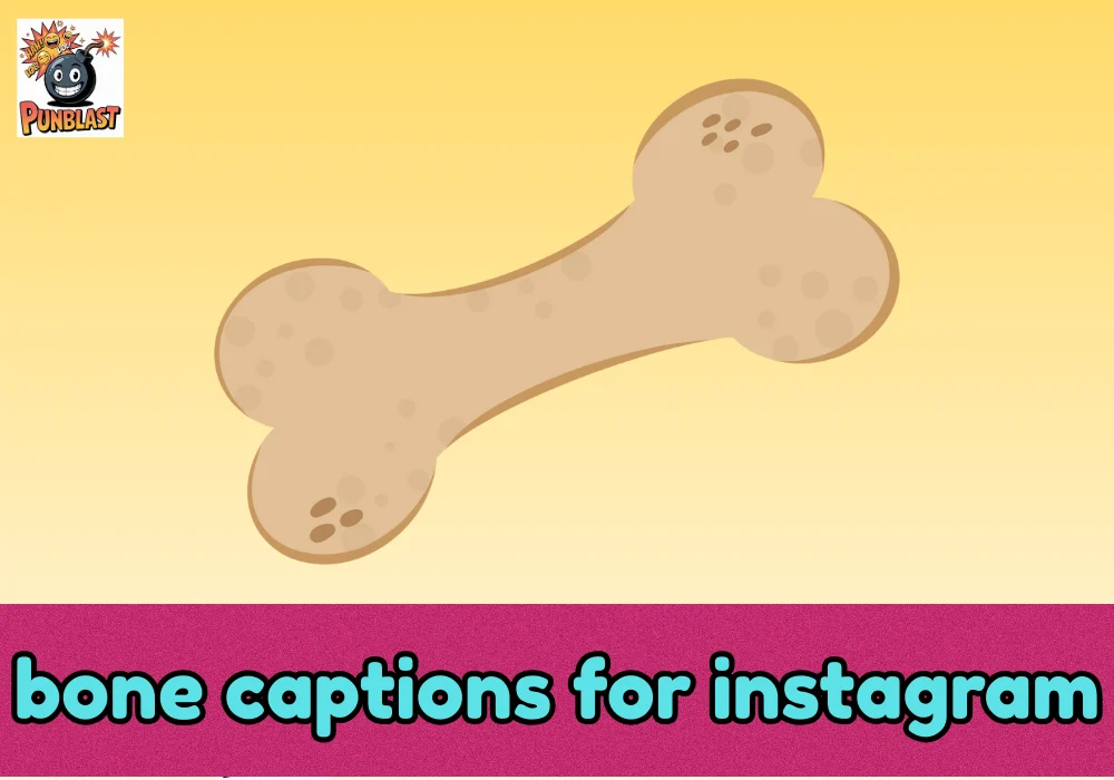 bone captions for instagram