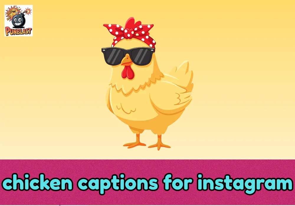 chicken captions for instagram