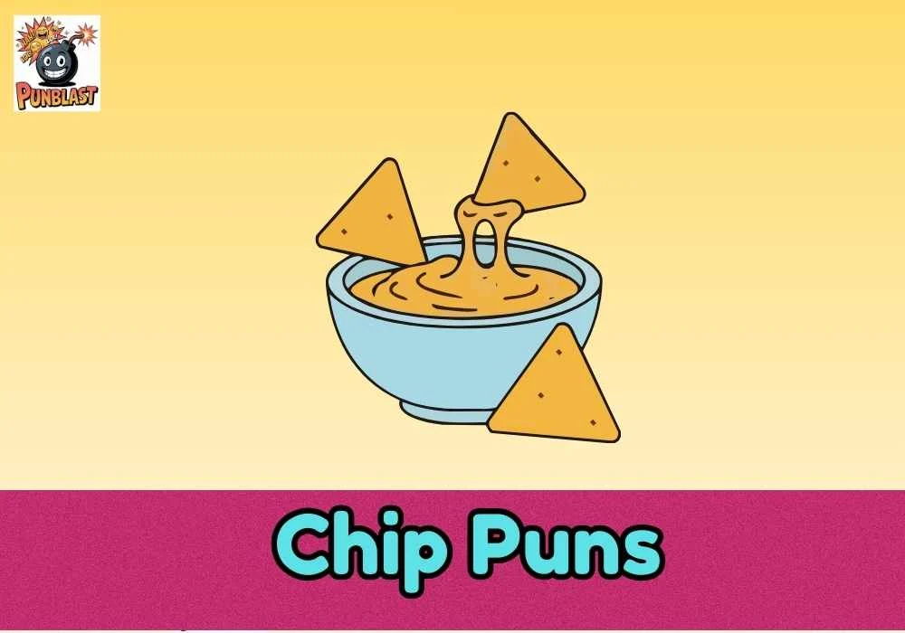Chip Puns
