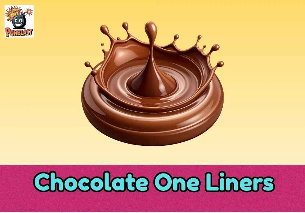 Chocolate One Liners
