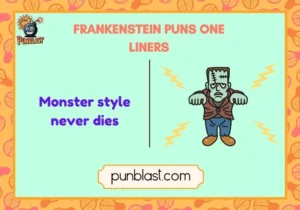 frankenstein puns one liners