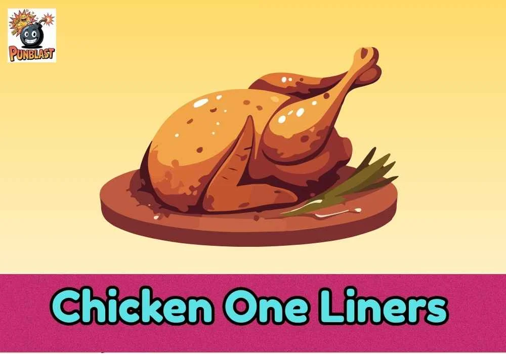 Chicken One Liners