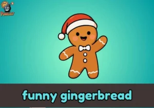 funny gingerbread