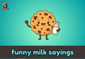 funny milk sayings