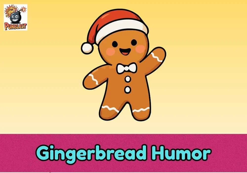 Gingerbread Humor