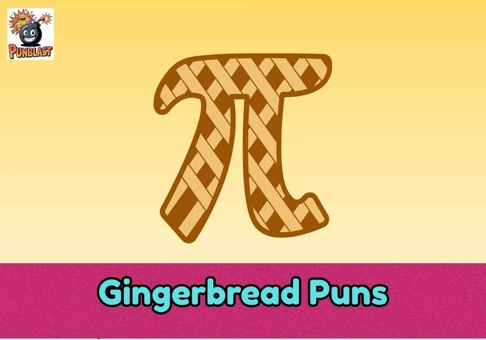 Gingerbread Puns