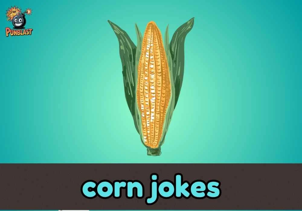 corn jokes