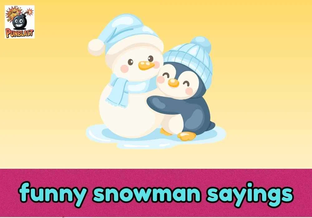 funny snowman sayings