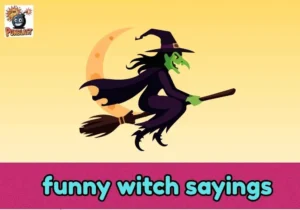 funny witch sayings