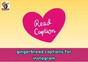 gingerbread captions for instagram