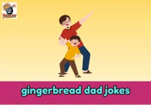 gingerbread dad jokes