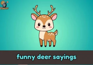 funny deer sayings