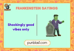 frankenstein sayings