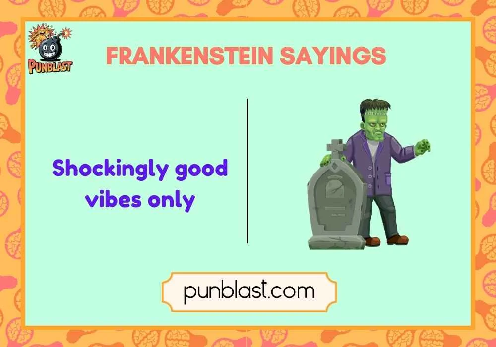 frankenstein sayings