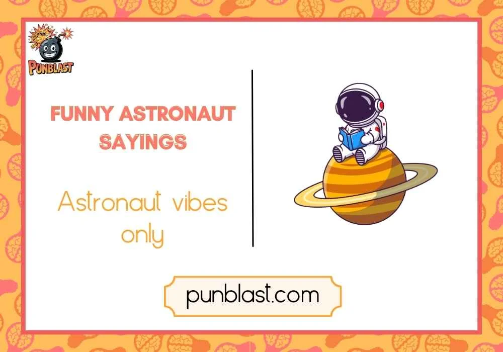 funny astronaut sayings
